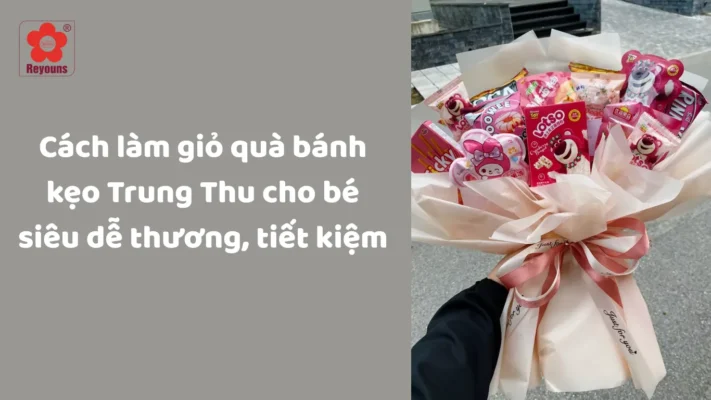 Cách làm giỏ quà bánh kẹo Trung Thu cho bé siêu dễ thương, tiết kiệm