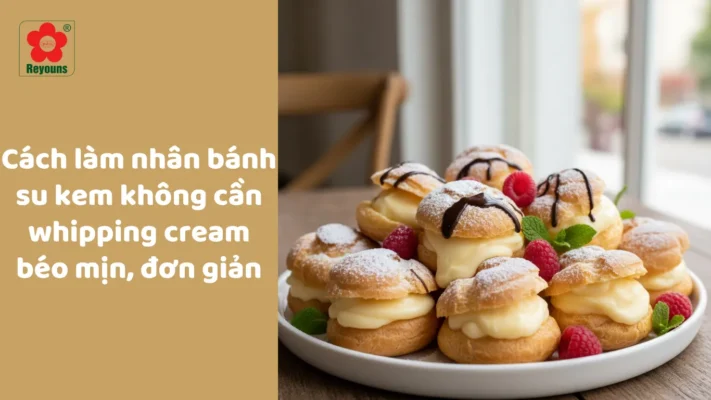 Cách làm nhân bánh su kem không cần whipping cream béo mịn, đơn giản