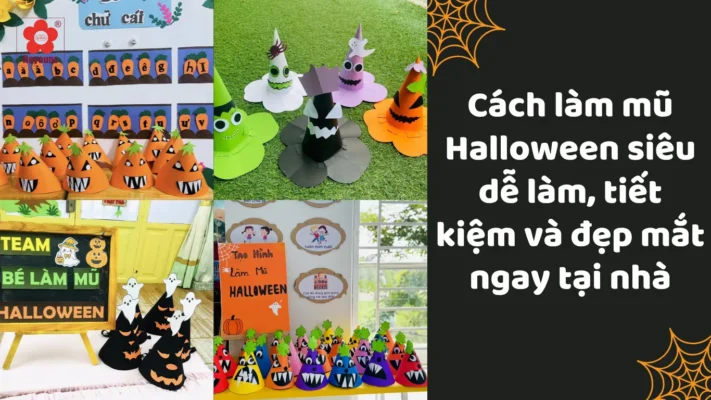 Cách làm mũ Halloween siêu dễ làm, tiết kiệm và đẹp mắt ngay tại nhà