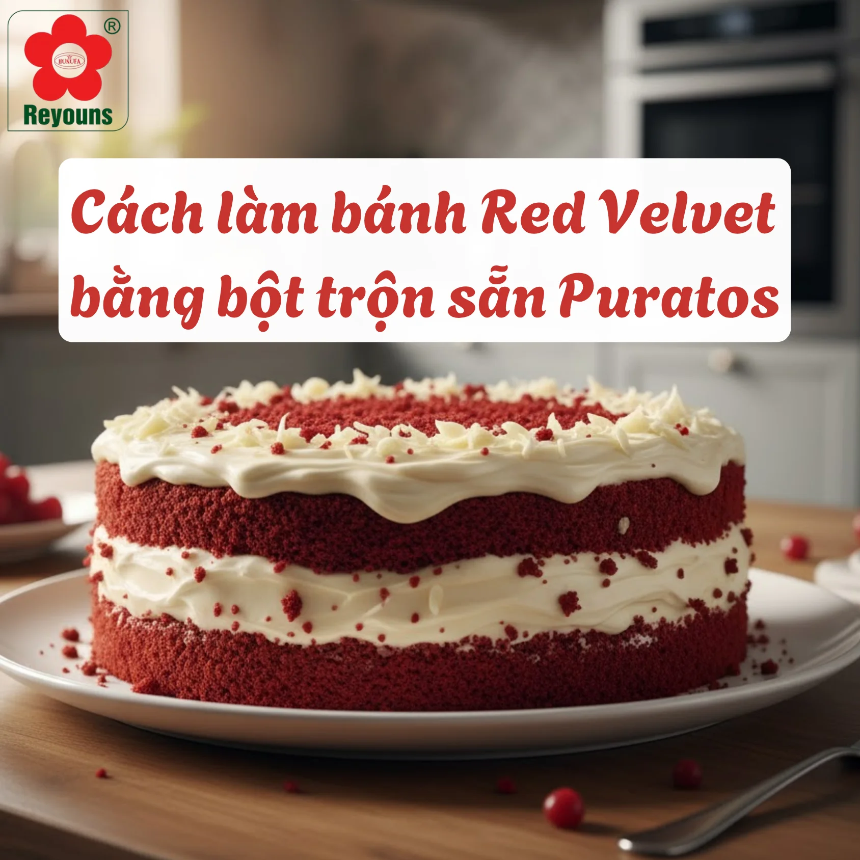 Cách làm bánh Red Velvet bằng bột trộn sẵn Puratos mềm mịn, đơn giản