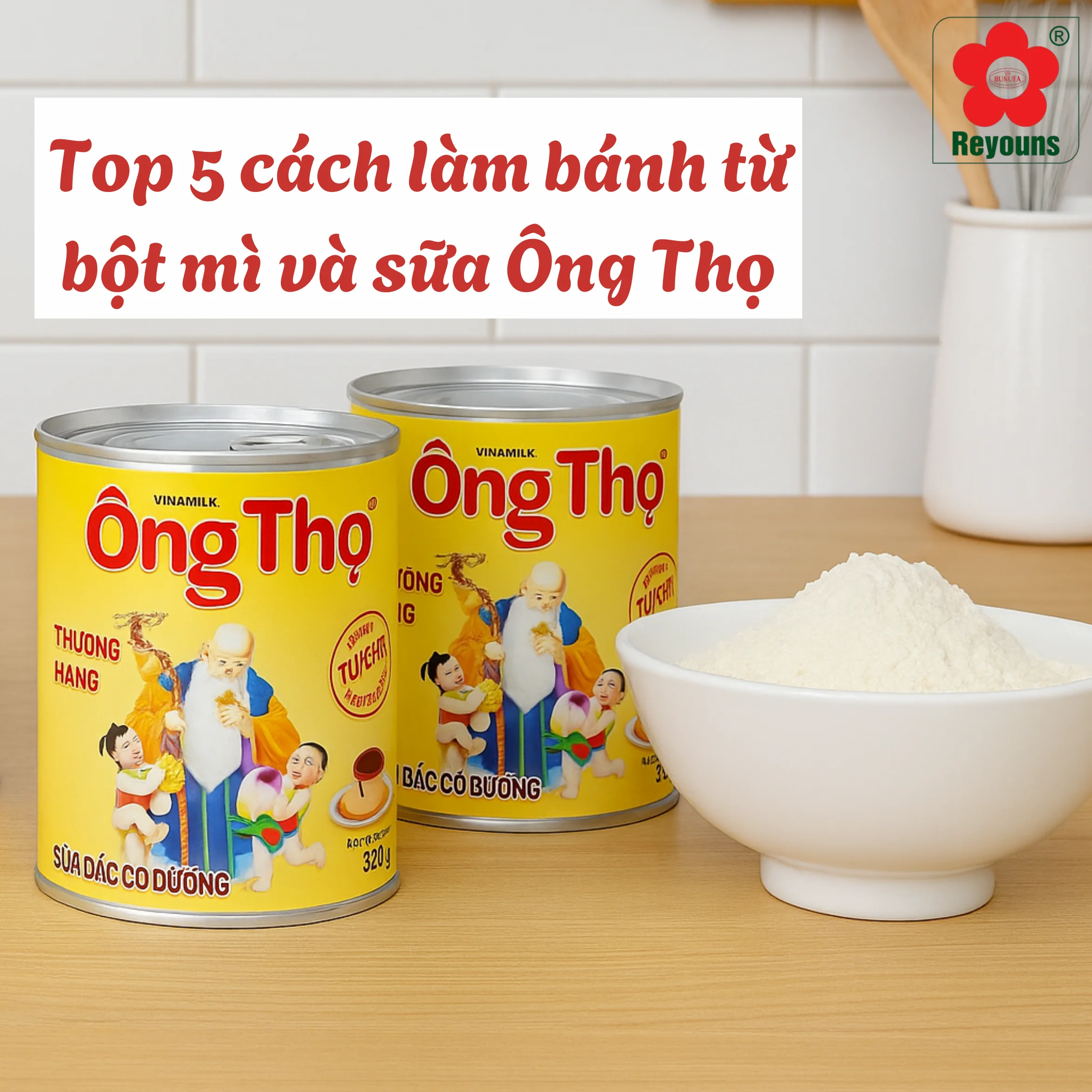 Top 5 cách làm bánh từ bột mì và sữa Ông Thọ đơn giản, vị ngon bất ngờ