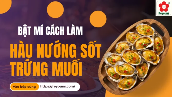 Bật mí cách làm hàu nướng sốt trứng muối tại nhà ngon ngất ngây