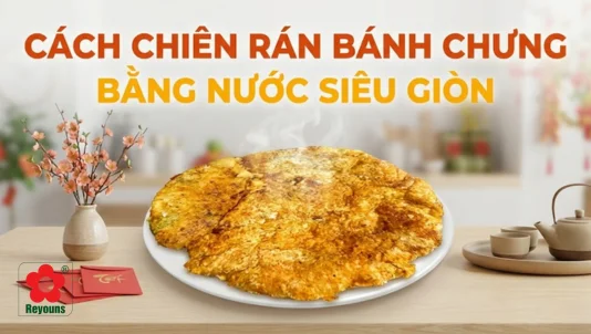 Cách chiên rán bánh chưng bằng nước siêu giòn, không dầu mỡ