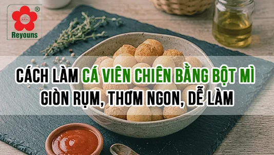 cách làm cá viên chiên bằng bột mì