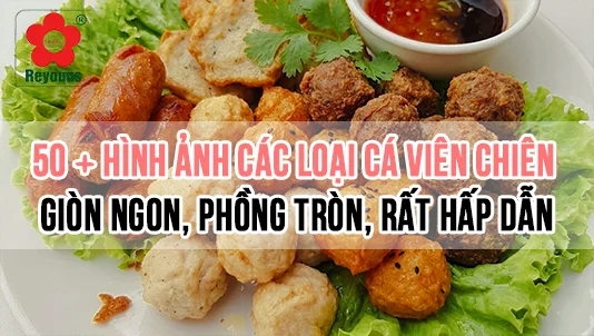 Hình ảnh các loại cá viên chiên