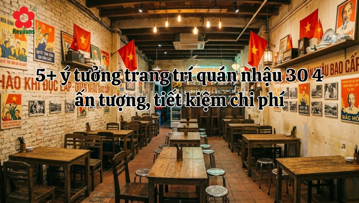 5+ ý tưởng trang trí quán nhậu 30 4 ấn tượng, tiết kiệm chi phí