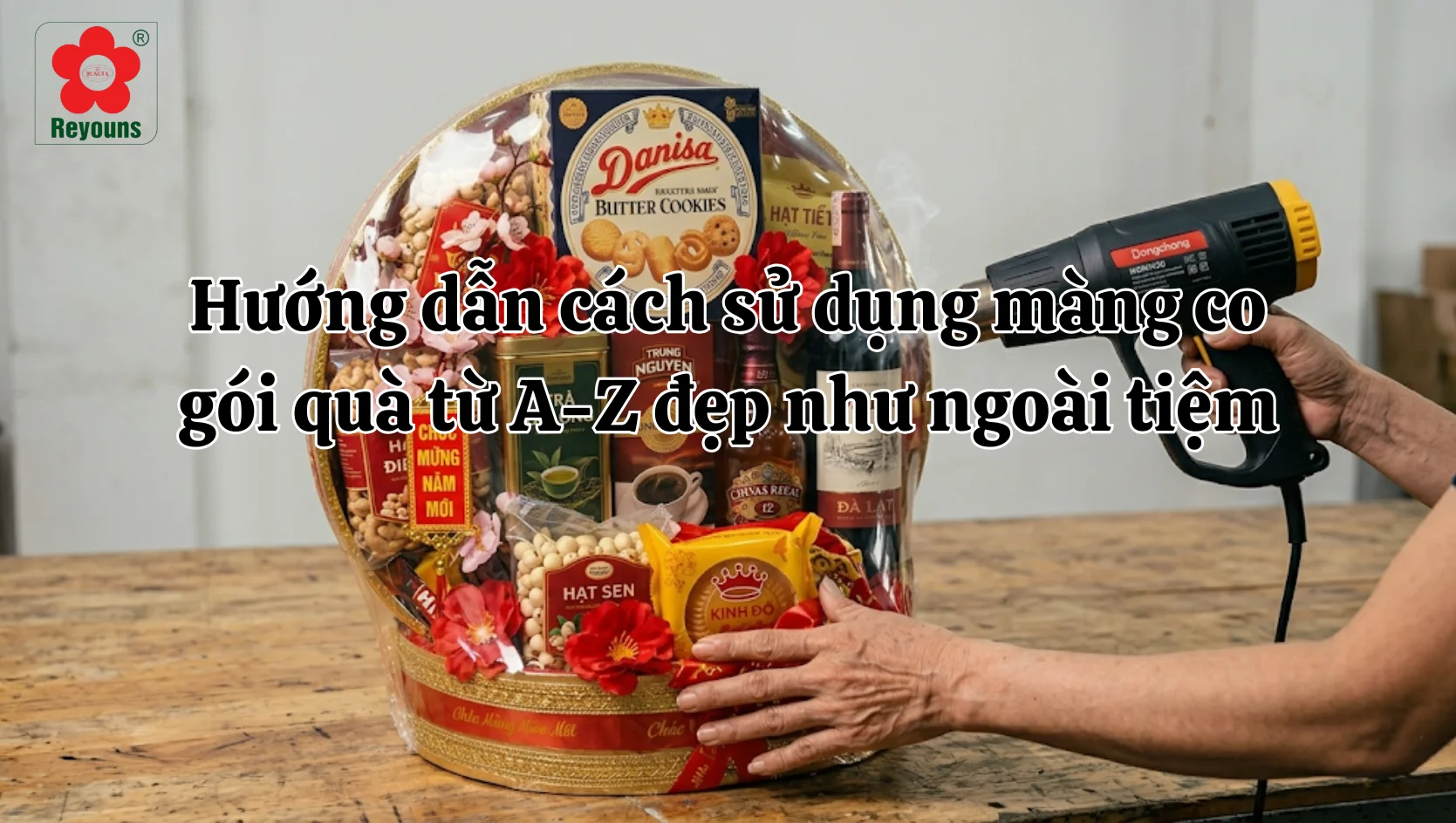 Hướng dẫn cách sử dụng màng co gói quà từ A-Z đẹp như ngoài tiệm