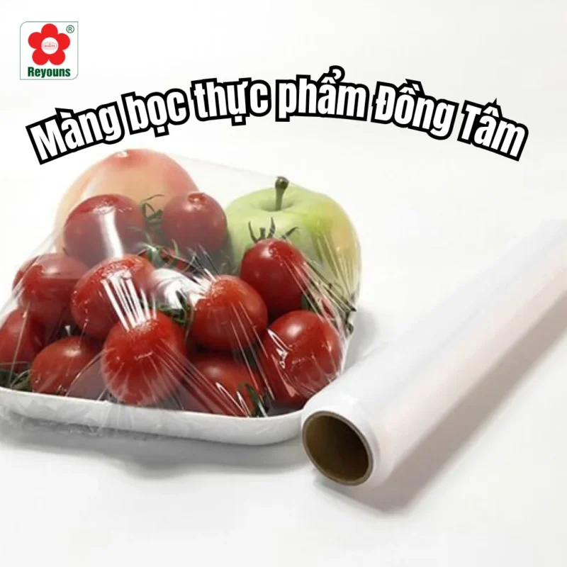 Màng bọc thực phẩm Đồng Tâm an toàn, bám dính tốt, tiện lợi cho mọi gia đình